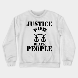 justice for black people Crewneck Sweatshirt